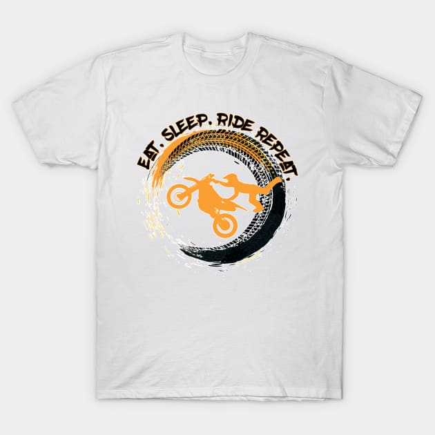 Eat Sleep Ride Repeat Dirt Bike Motocross T-Shirt by FamilyCurios